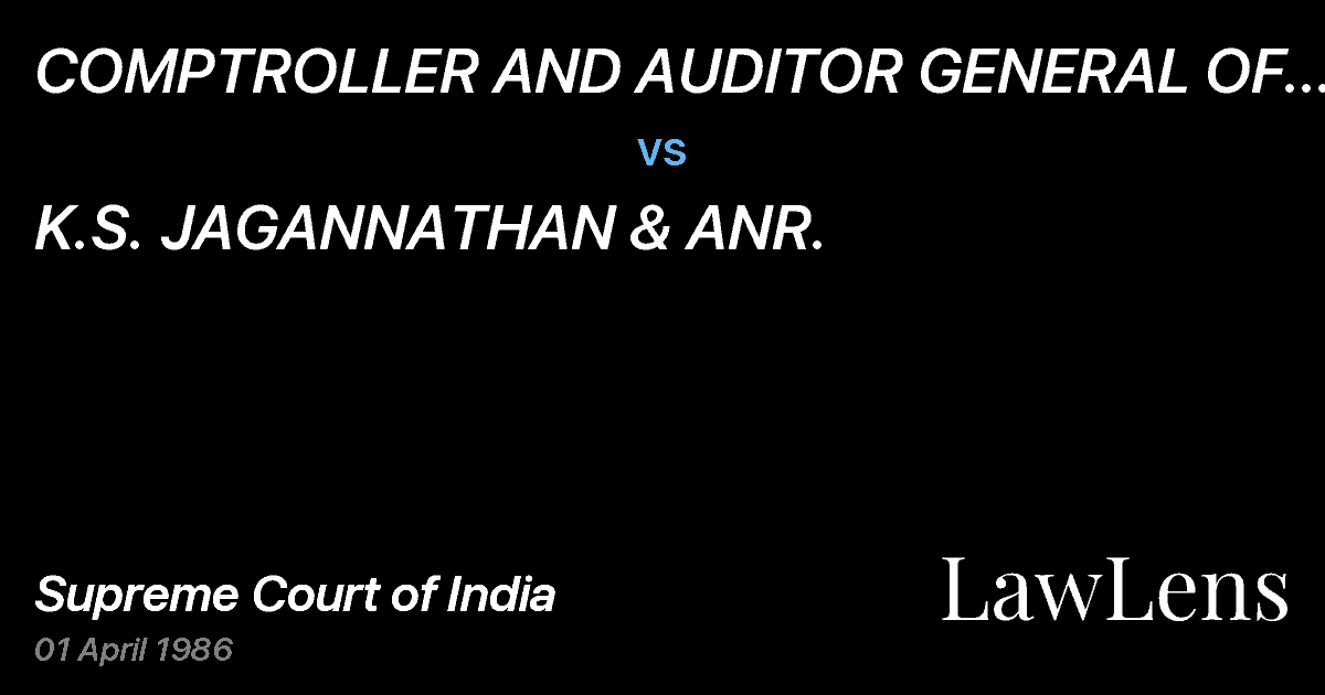 Preview image for COMPTROLLER AND AUDITOR GENERAL OF INDIA, GIAN PRAKASH, NEW vs. K.S. JAGANNATHAN & ANR.