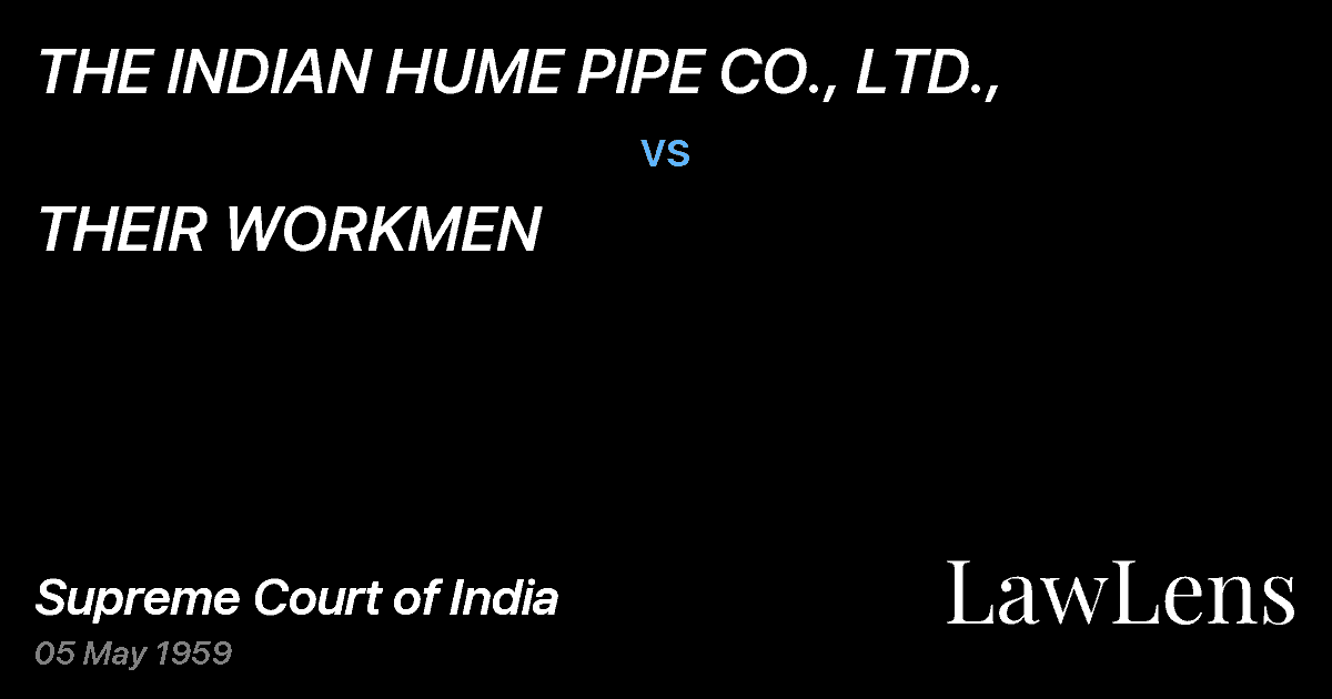 Preview image for THE INDIAN HUME PIPE CO., LTD., vs. THEIR WORKMEN