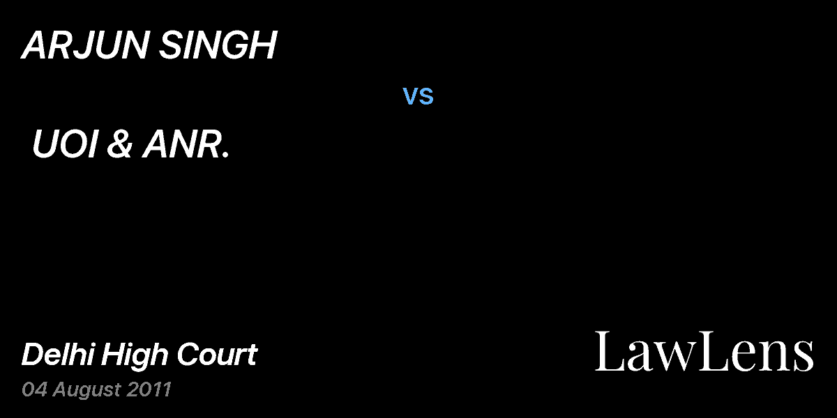 Preview image for ARJUN SINGH  vs.  UOI & ANR.