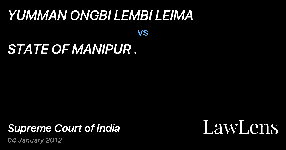 Preview image for YUMMAN ONGBI LEMBI LEIMA vs. STATE OF MANIPUR .