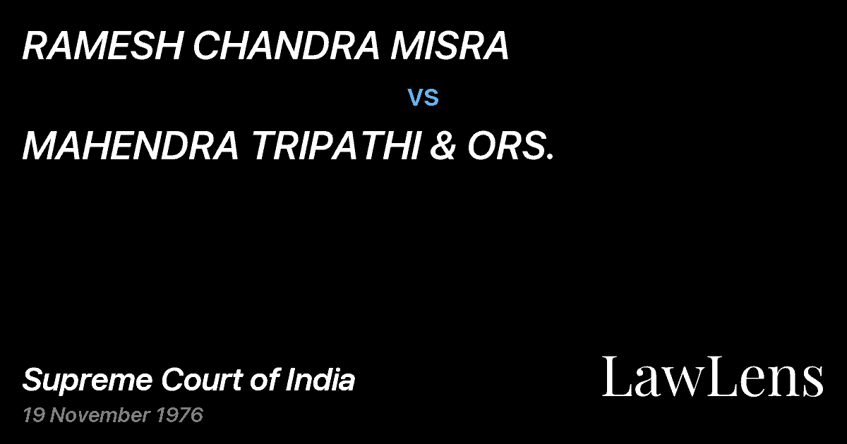 Preview image for RAMESH CHANDRA MISRA vs. MAHENDRA TRIPATHI & ORS.