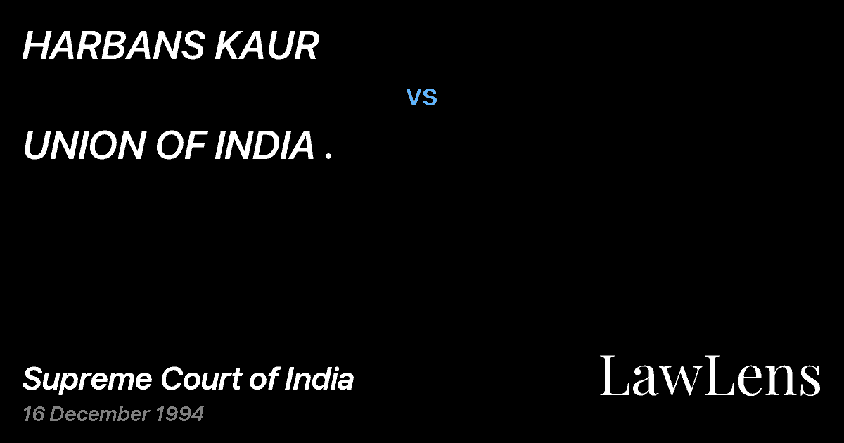Preview image for HARBANS KAUR vs. UNION OF INDIA .