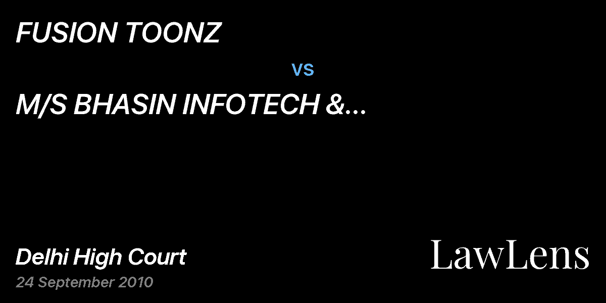 Preview image for FUSION TOONZ  vs.  M/S BHASIN INFOTECH & INFRASTRUCTURE  PVT. LTD. & ORS