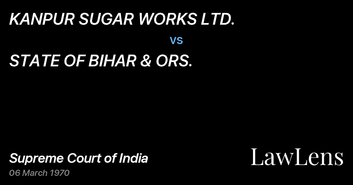 Preview image for KANPUR SUGAR WORKS LTD. vs. STATE OF BIHAR & ORS.