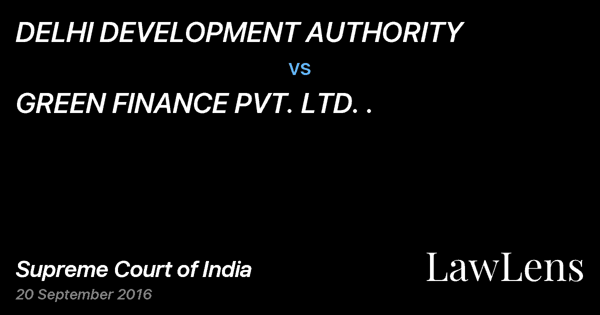Preview image for DELHI DEVELOPMENT AUTHORITY vs. GREEN FINANCE PVT. LTD. .