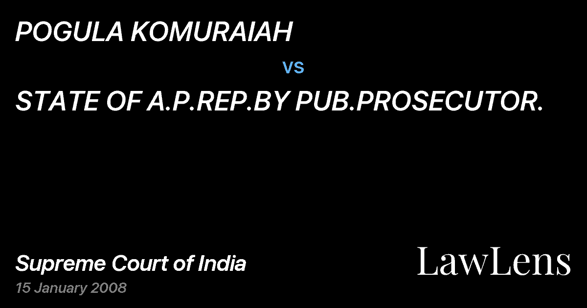 Preview image for POGULA KOMURAIAH vs. STATE OF A.P.REP.BY PUB.PROSECUTOR.