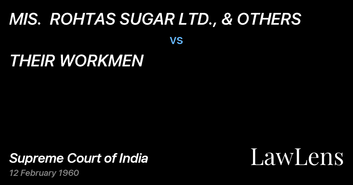 Preview image for MIS.  ROHTAS SUGAR LTD., & OTHERS vs. THEIR WORKMEN