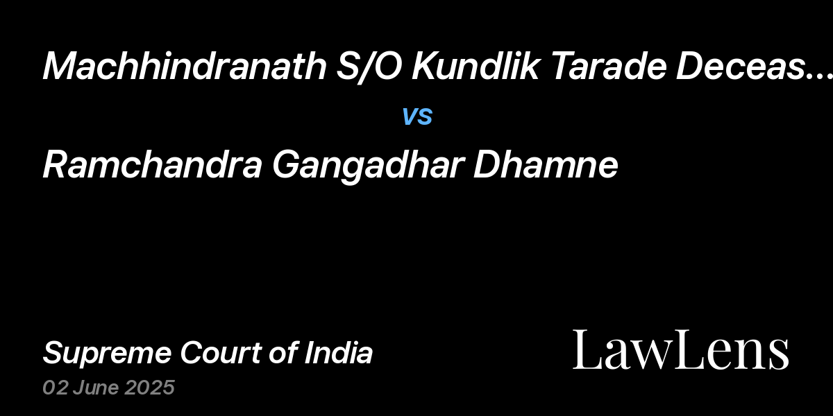 Preview image for Machhindranath S/O Kundlik Tarade Deceased Through L.Rs. vs. Ramchandra Gangadhar Dhamne