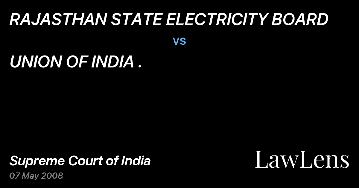 Preview image for RAJASTHAN STATE ELECTRICITY BOARD vs. UNION OF INDIA .