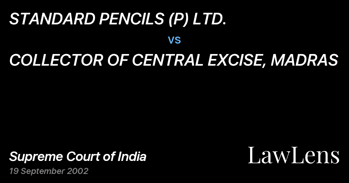 Preview image for STANDARD PENCILS (P) LTD. vs. COLLECTOR OF CENTRAL EXCISE, MADRAS