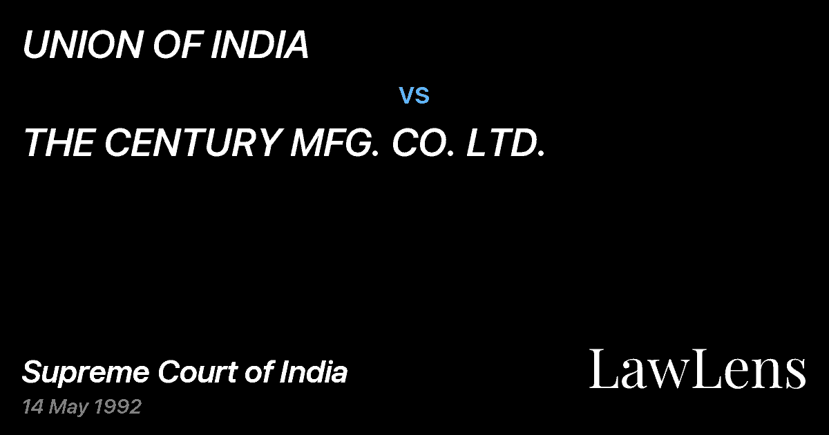 Preview image for UNION OF INDIA vs. THE CENTURY MFG. CO. LTD.