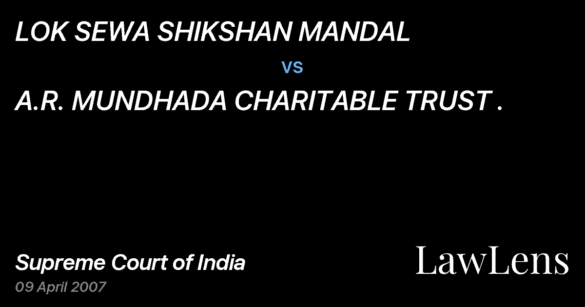 Preview image for LOK SEWA SHIKSHAN MANDAL vs. A.R. MUNDHADA CHARITABLE TRUST .