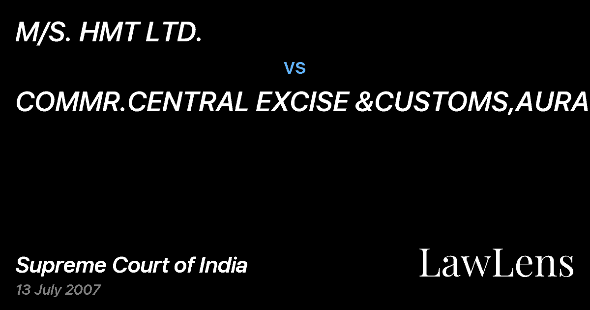 Preview image for M/S. HMT LTD. vs. COMMR.CENTRAL EXCISE &CUSTOMS,AURANGABAD