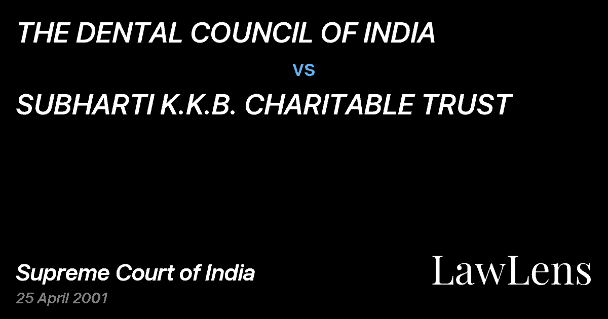 Preview image for THE DENTAL COUNCIL OF INDIA vs. SUBHARTI K.K.B. CHARITABLE TRUST
