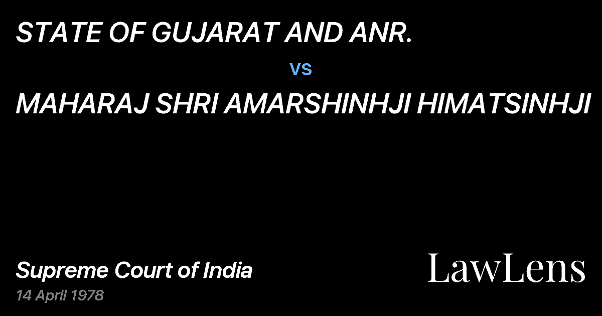 Preview image for STATE OF GUJARAT AND ANR. vs. MAHARAJ SHRI AMARSHINHJI HIMATSINHJI
