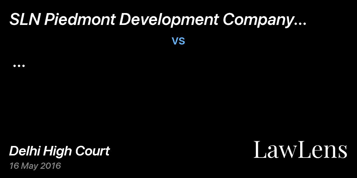Preview image for SLN Piedmont Development Company Private Limited  vs.  ...