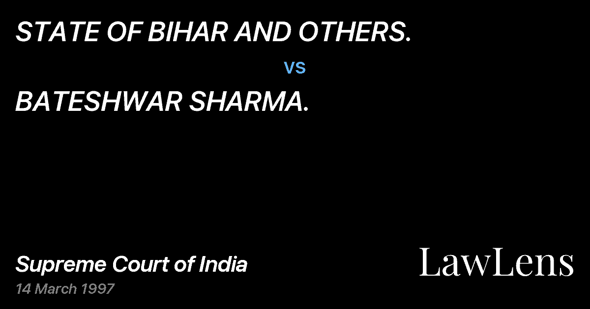Preview image for STATE OF BIHAR AND OTHERS. vs. BATESHWAR SHARMA.