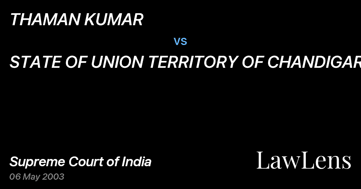 Preview image for THAMAN KUMAR vs. STATE OF UNION TERRITORY OF CHANDIGARH