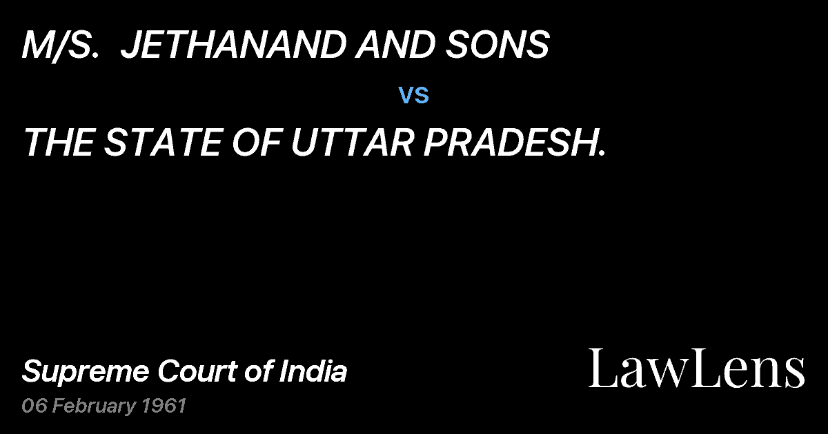 Preview image for M/S.  JETHANAND AND SONS vs. THE STATE OF UTTAR PRADESH.