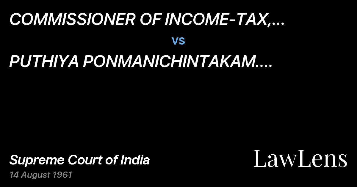 Preview image for COMMISSIONER OF INCOME-TAX, KERALAAND COIMBATORE vs. PUTHIYA PONMANICHINTAKAM.  WAKFMANAGER P. P. AYESHA BI BI
