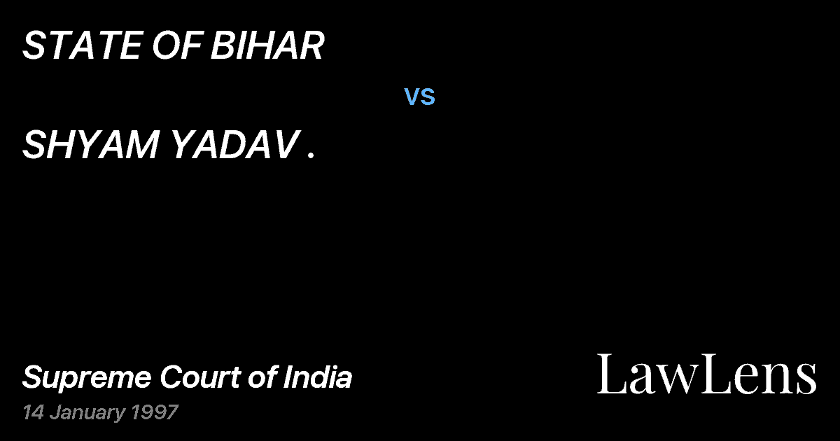 Preview image for STATE OF BIHAR vs. SHYAM YADAV .