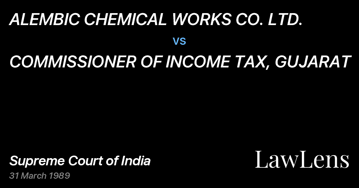 Preview image for ALEMBIC CHEMICAL WORKS CO. LTD. vs. COMMISSIONER OF INCOME TAX, GUJARAT