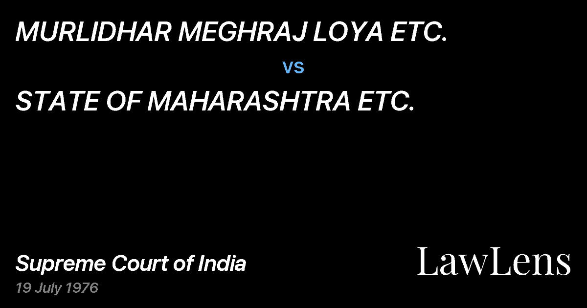 Preview image for MURLIDHAR MEGHRAJ LOYA ETC. vs. STATE OF MAHARASHTRA ETC.