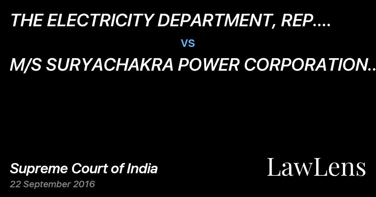 Preview image for THE ELECTRICITY DEPARTMENT, 
REP. BY ITS SUPERINTENDING ENGINEER, PORT BLAIR vs. M/S SURYACHAKRA POWER CORPORATION LIMITED.