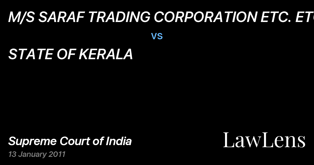 Preview image for M/S SARAF TRADING CORPORATION ETC. ETC. vs. STATE OF KERALA