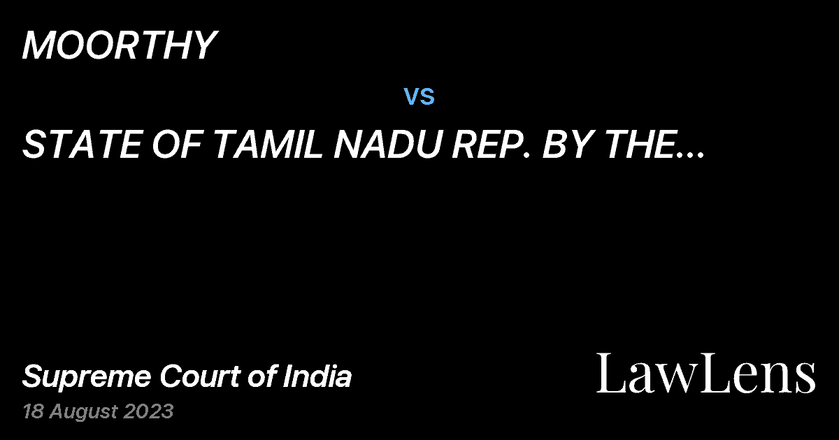 Preview image for MOORTHY vs. STATE OF TAMIL NADU REP. BY THE SECRETARY