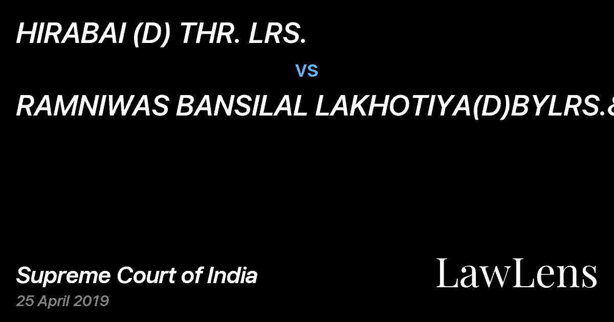 Preview image for HIRABAI (D) THR. LRS. vs. RAMNIWAS BANSILAL LAKHOTIYA(D)BYLRS.&ORS