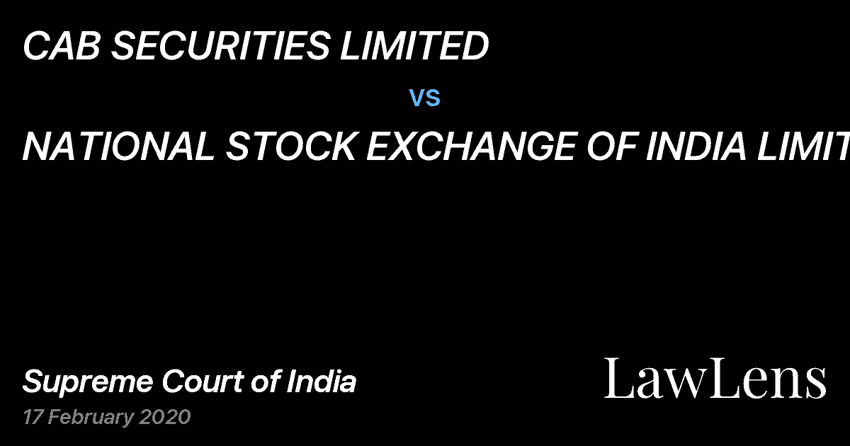 Preview image for CAB SECURITIES LIMITED vs. NATIONAL STOCK EXCHANGE OF INDIA LIMITED
