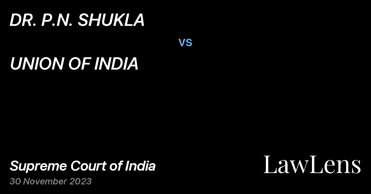Preview image for DR. P.N. SHUKLA vs. UNION OF INDIA