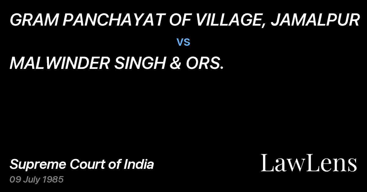 Preview image for GRAM PANCHAYAT OF VILLAGE, JAMALPUR vs. MALWINDER SINGH & ORS.