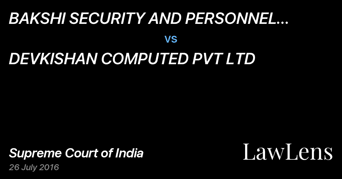 Preview image for BAKSHI SECURITY AND PERSONNEL SERVICES PVT LTD vs. DEVKISHAN COMPUTED PVT LTD