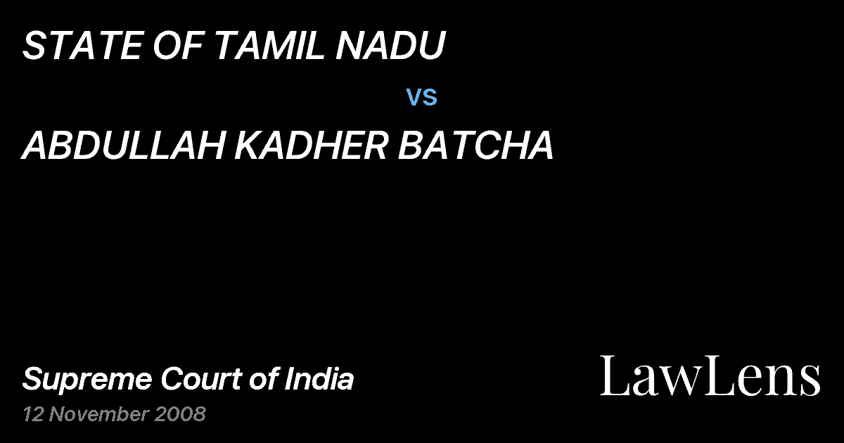 Preview image for STATE OF TAMIL NADU vs. ABDULLAH KADHER BATCHA