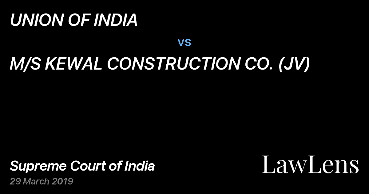 Preview image for UNION OF INDIA vs. M/S KEWAL CONSTRUCTION CO. (JV)