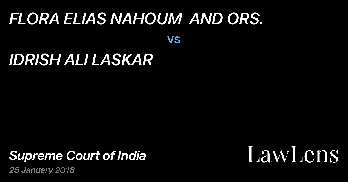 Preview image for FLORA ELIAS NAHOUM  AND ORS. vs. IDRISH ALI LASKAR