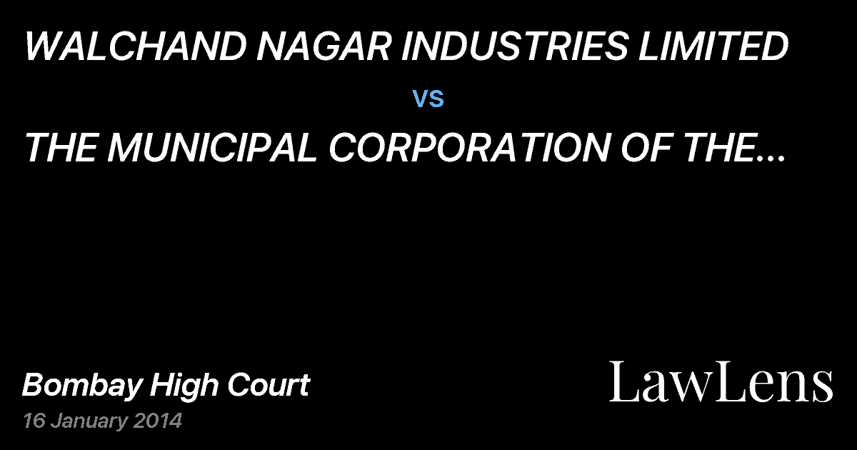 Preview image for WALCHAND NAGAR INDUSTRIES LIMITED vs. THE MUNICIPAL CORPORATION OF THE CITY OF PUNE AND ORS