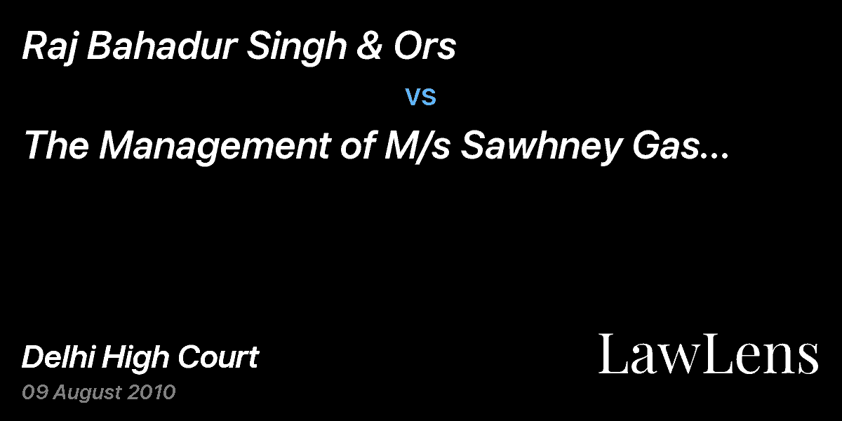Preview image for Raj Bahadur Singh & Ors  vs.  The Management of M/s Sawhney Gas Agency