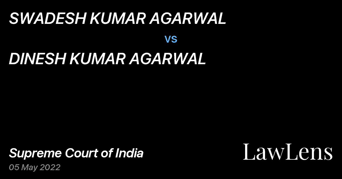Preview image for SWADESH KUMAR AGARWAL vs. DINESH KUMAR AGARWAL