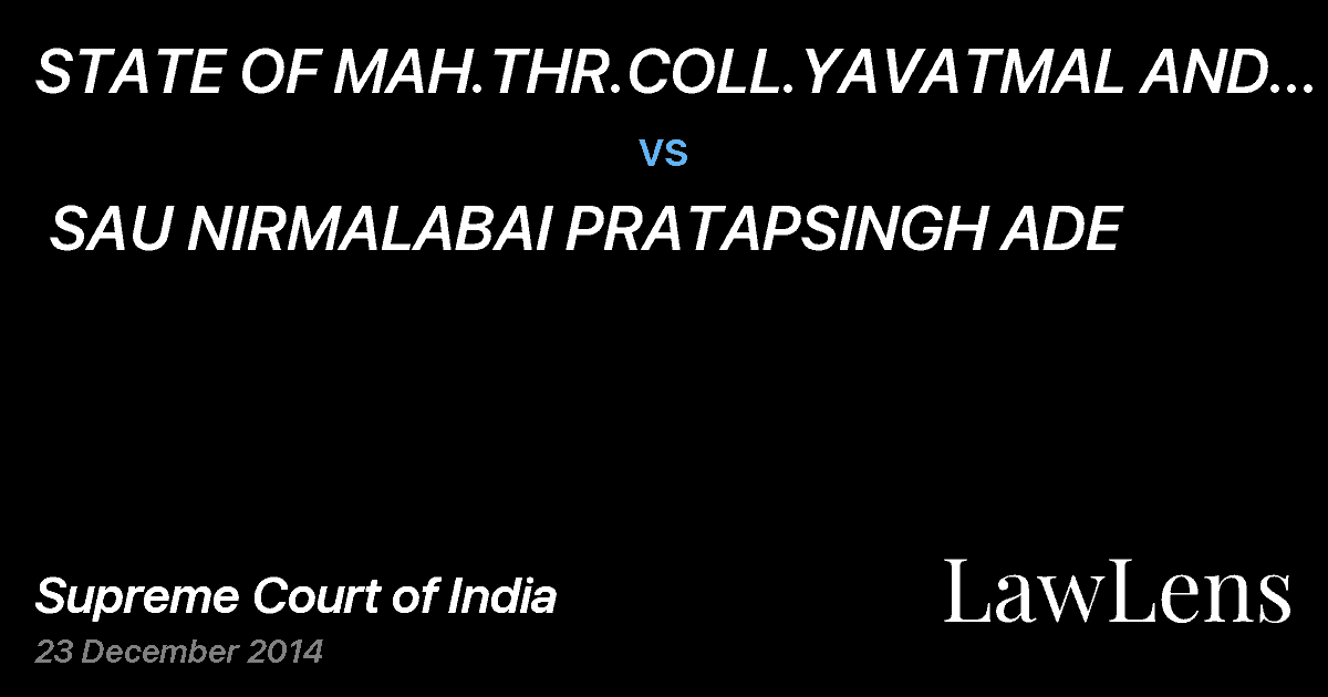 Preview image for STATE OF MAH.THR.COLL.YAVATMAL AND 2 OTHERS vs. SAU NIRMALABAI PRATAPSINGH ADE