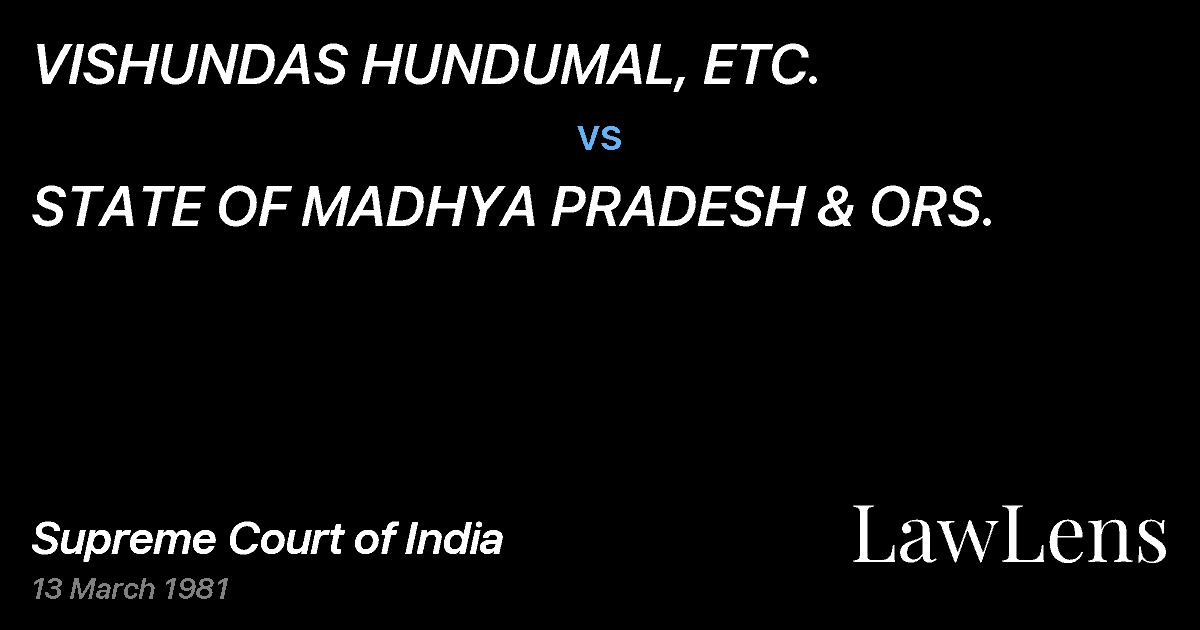 Preview image for VISHUNDAS HUNDUMAL, ETC. vs. STATE OF MADHYA PRADESH & ORS.