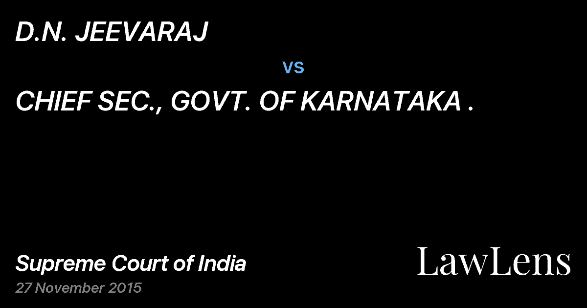 Preview image for D.N. JEEVARAJ vs. CHIEF SEC., GOVT. OF KARNATAKA .