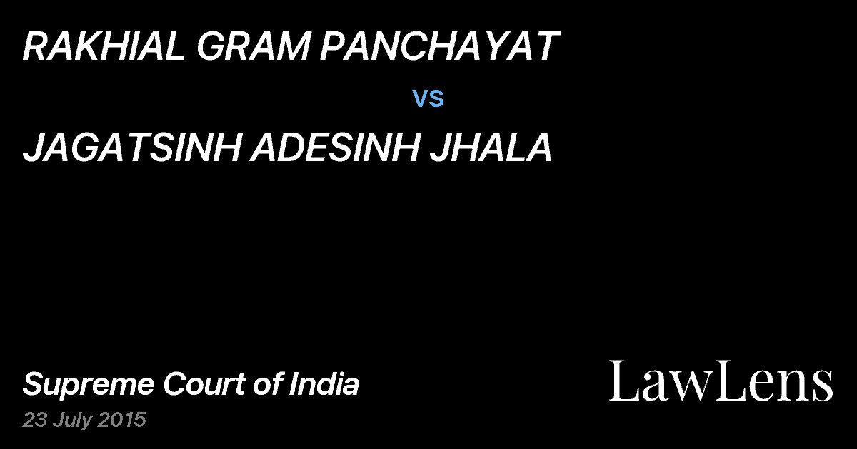 Preview image for RAKHIAL GRAM PANCHAYAT vs. JAGATSINH ADESINH JHALA