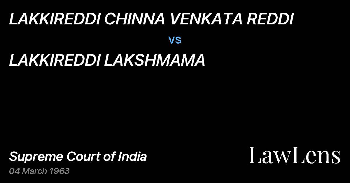 Preview image for LAKKIREDDI CHINNA VENKATA REDDI vs. LAKKIREDDI LAKSHMAMA