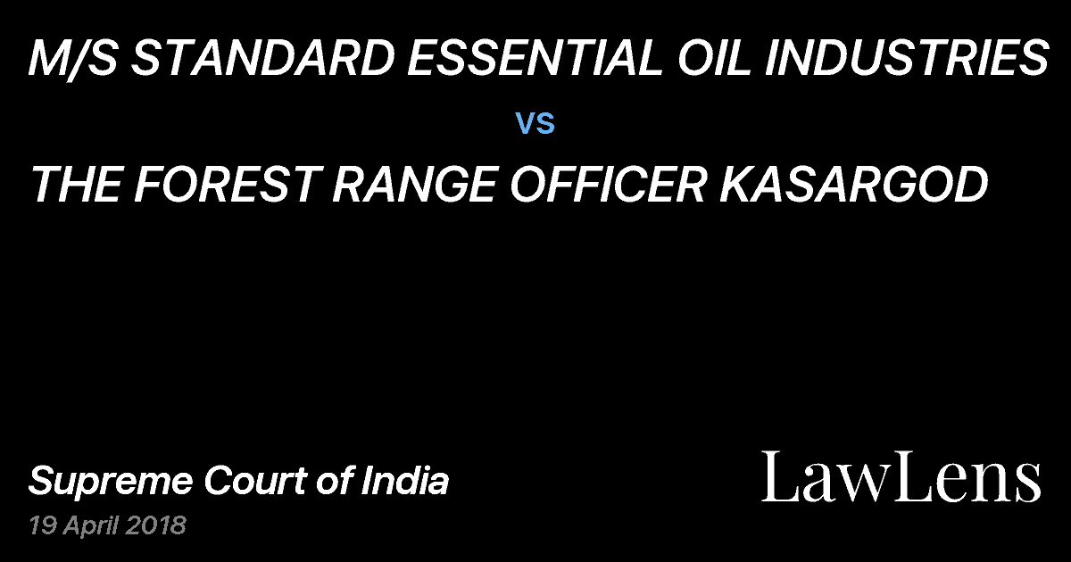 Preview image for M/S STANDARD ESSENTIAL OIL INDUSTRIES vs. THE FOREST RANGE OFFICER KASARGOD