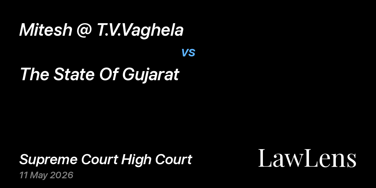 Preview image for Mitesh @ T.V.Vaghela vs. The State Of Gujarat