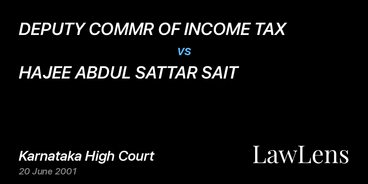 Preview image for DEPUTY COMMR OF INCOME TAX vs. HAJEE ABDUL SATTAR SAIT