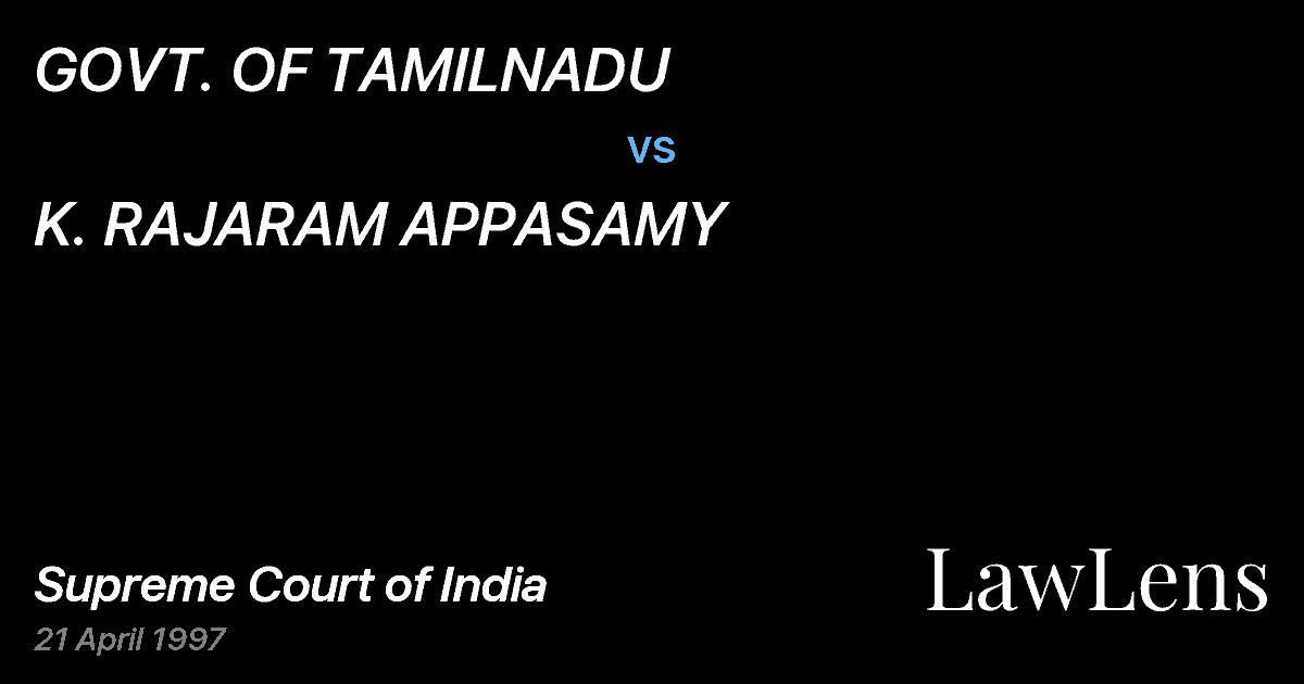 Preview image for GOVT. OF TAMILNADU vs. K. RAJARAM APPASAMY